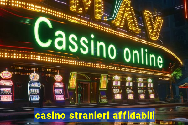 casino stranieri affidabili