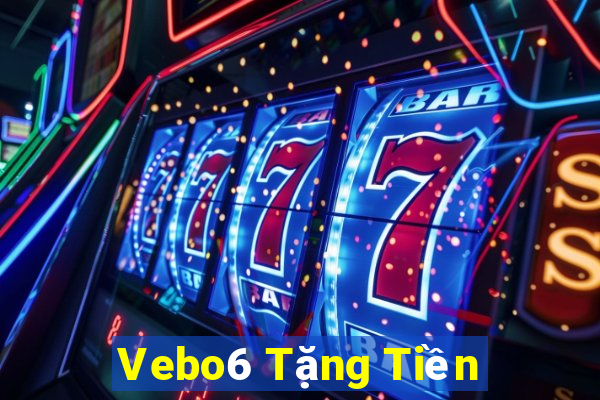 Vebo6 Tặng Tiền