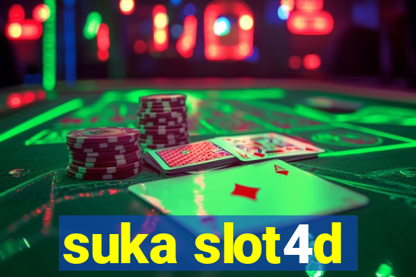 suka slot4d