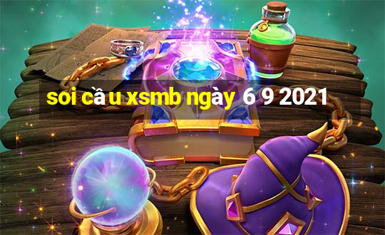 soi cầu xsmb ngày 6 9 2021