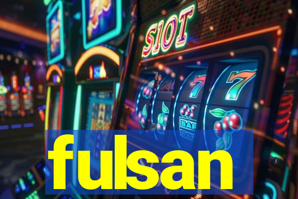 fulsan