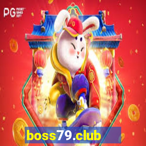 boss79.club   cổng game quốc tế