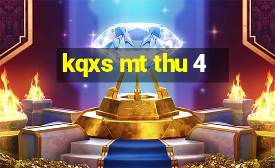 kqxs mt thu 4