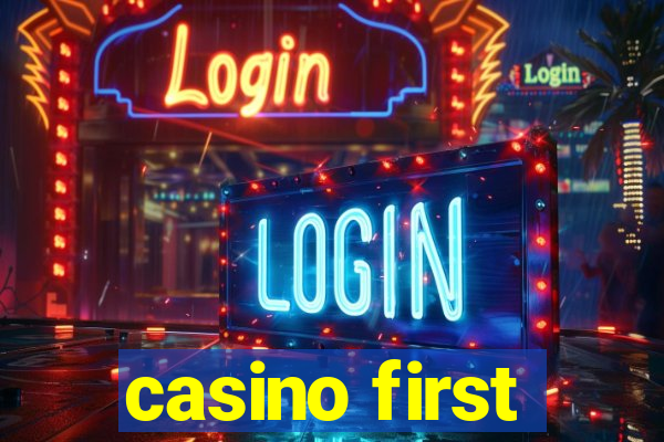 casino first