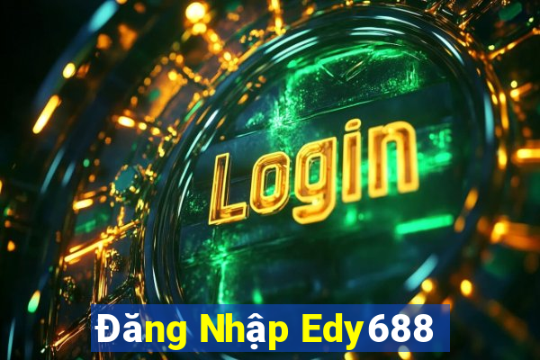 Đăng Nhập Edy688