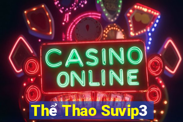 Thể Thao Suvip3