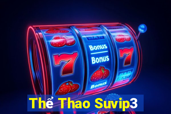 Thể Thao Suvip3