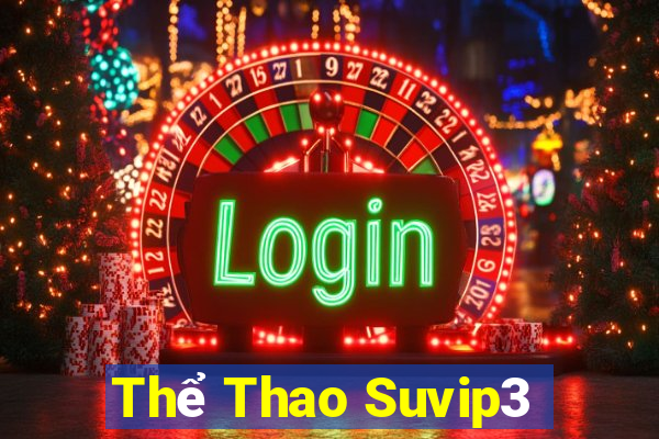 Thể Thao Suvip3