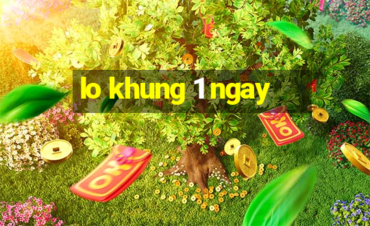 lo khung 1 ngay