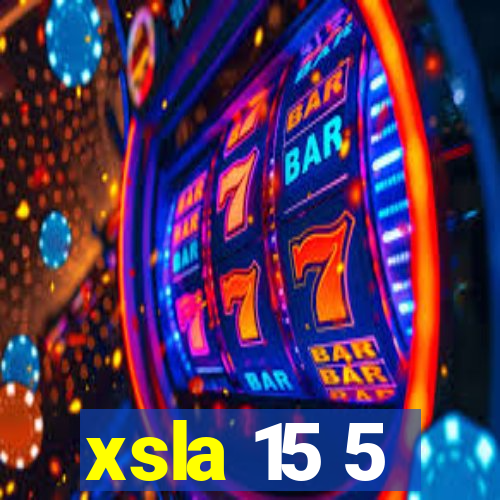 xsla 15 5