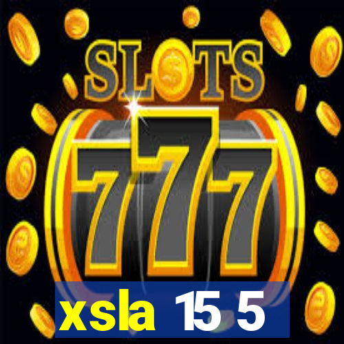 xsla 15 5