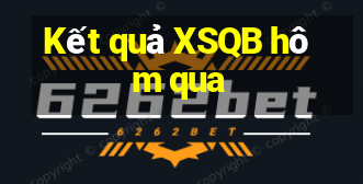 Kết quả XSQB hôm qua