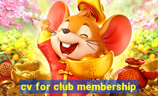 cv for club membership