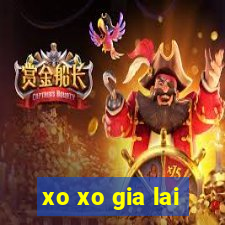 xo xo gia lai