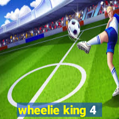 wheelie king 4