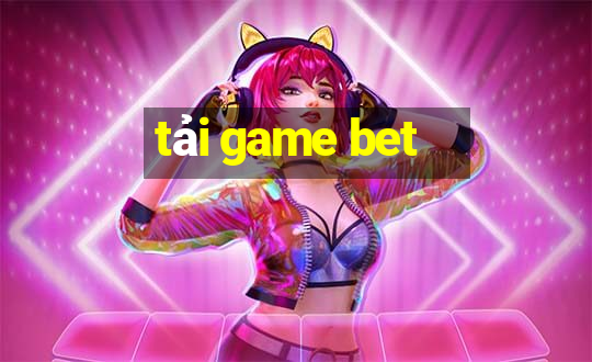 tải game bet