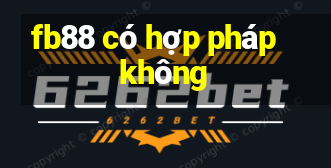 fb88 có hợp pháp không