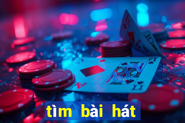 tìm bài hát karaoke 5 số