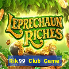 Rik99 Club Game Bài Big52