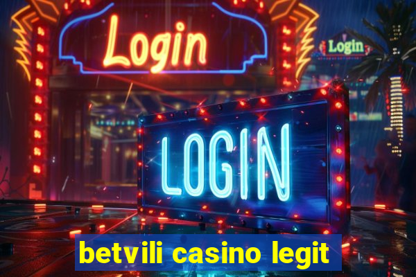 betvili casino legit