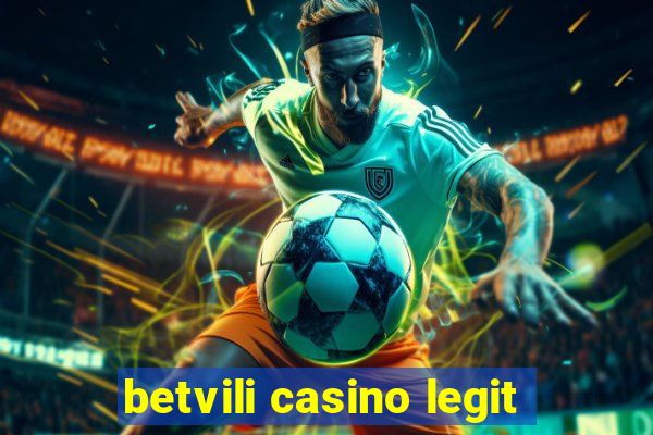 betvili casino legit