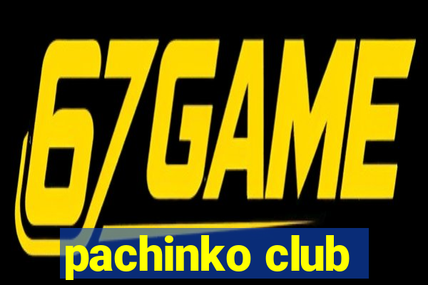 pachinko club