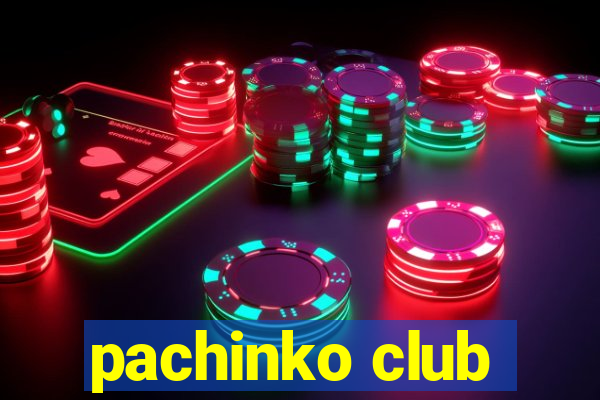 pachinko club