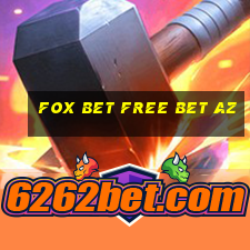 fox bet free bet az