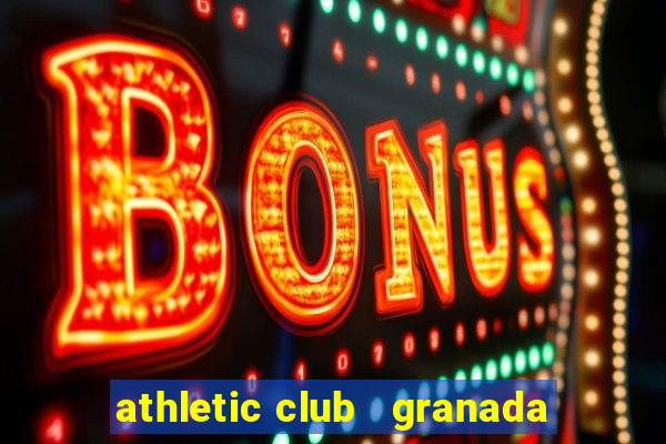 athletic club   granada