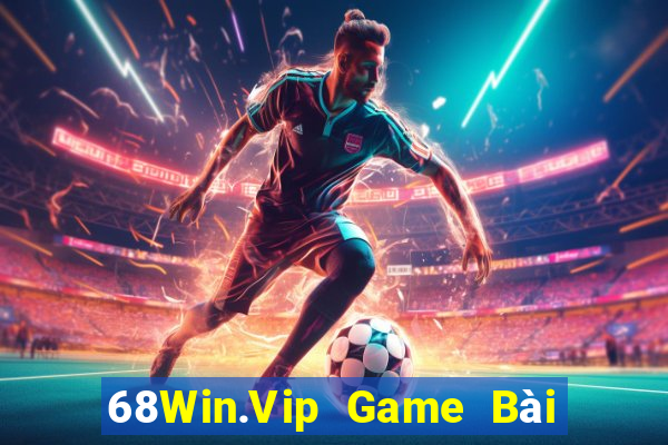 68Win.Vip Game Bài Slot Đổi Thưởng