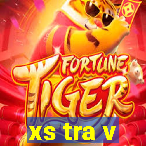 xs tra v