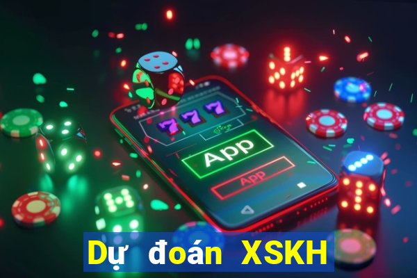 Dự đoán XSKH ngày 17