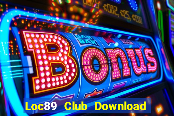 Loc89 Club Download Game Đánh Bài