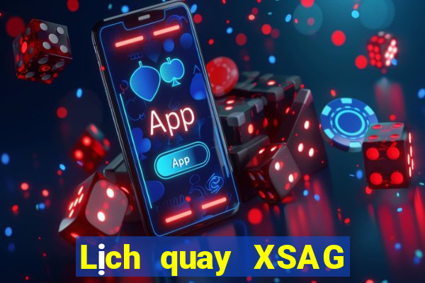 Lịch quay XSAG ngày 17