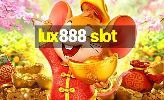 lux888 slot