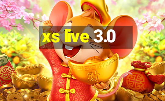 xs live 3.0