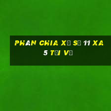 Phân chia xổ số 11 xa 5 Tải về