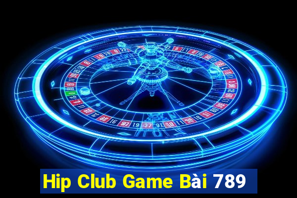 Hip Club Game Bài 789