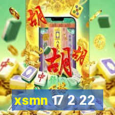 xsmn 17 2 22