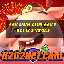 Sam86Vn Club Game Bài Las Vegas