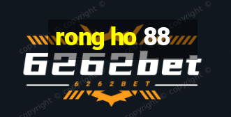 rong ho 88