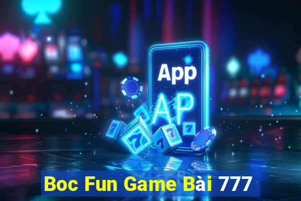 Boc Fun Game Bài 777