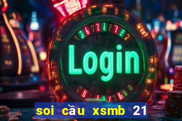 soi cầu xsmb 21 10 2021