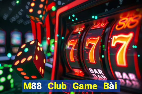 M88 Club Game Bài Online Miễn Phí