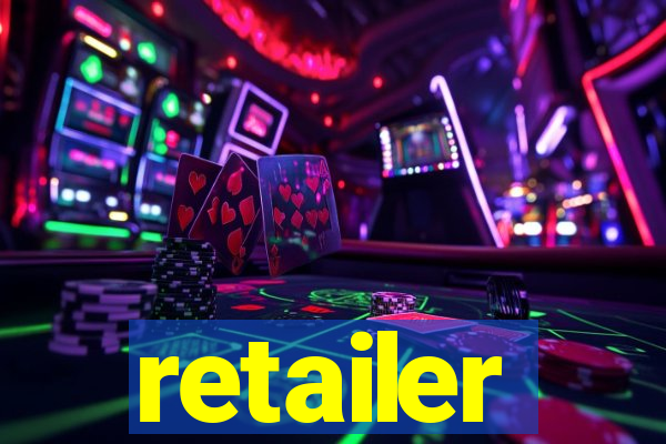 retailer