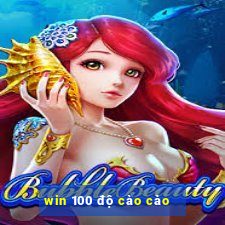 win 100 độ cào cào