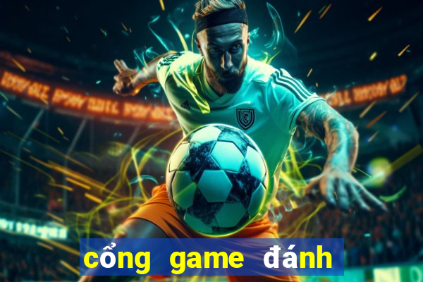 cổng game đánh bài uy tín