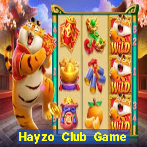 Hayzo Club Game Bài Hay