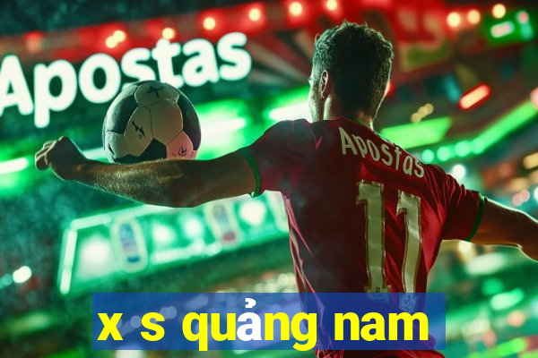 x s quảng nam