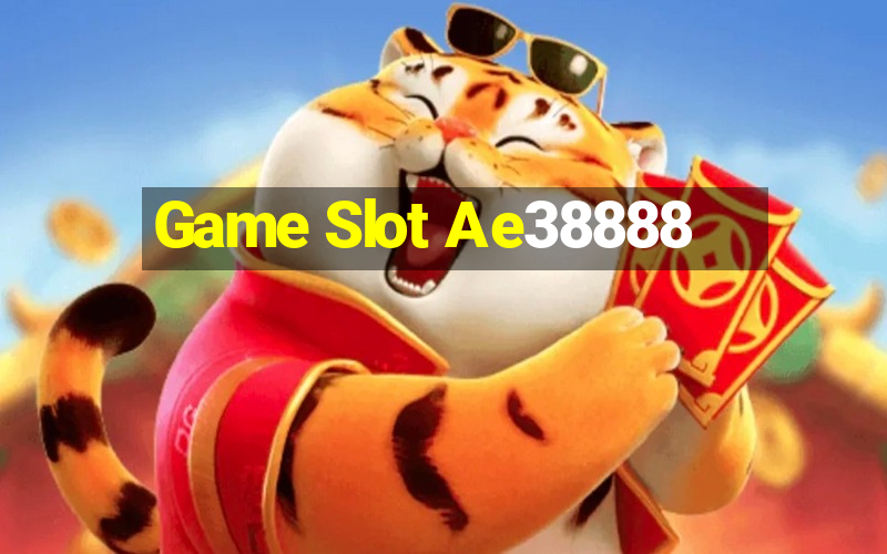 Game Slot Ae38888